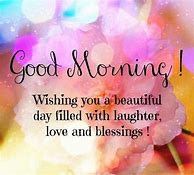 Image result for Beautiful Good Morning Wishes Quotes