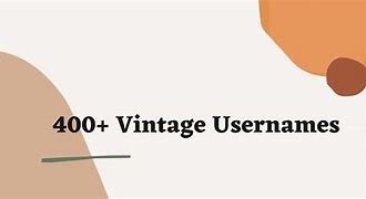 Image result for Vintage Username Generator