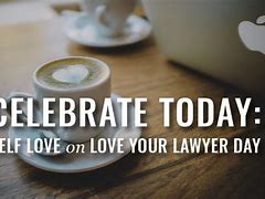 Image result for Love Your Lawyer Day Meme