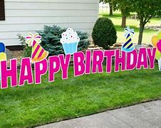 Image result for Funny Birthday Yard Signs