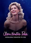 Image result for Olivia Newton-John Hopelessly Devoted to You Live