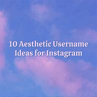 Image result for Aesthetic Usernames for Instagram