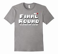 Image result for Funny Senior Year Shirts