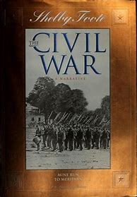 Image result for Shelby Foote Civil War Narrative Volumes