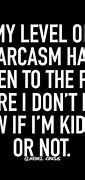 Image result for Sarcasm Quotes About Life
