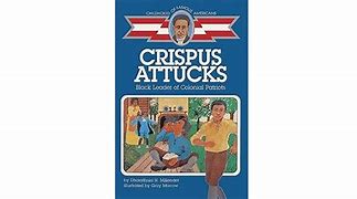 Image result for Crispus Attucks