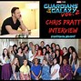 Image result for Chris Pratt Guardians Interview