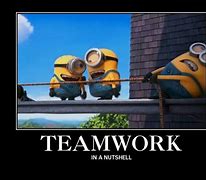 Image result for Team Building Funny Minion Quotes