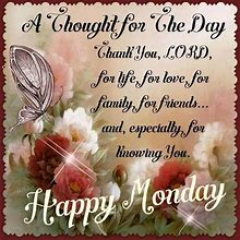 Image result for Monday Thought for the Day