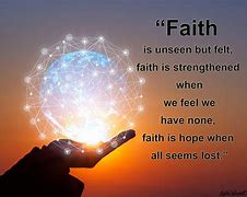 Image result for For You What Is Faith