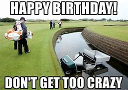 Image result for Happy Birthday Golf Humor