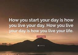 Image result for Start My Day Quotes