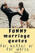 Image result for Funny Quotes About Marriage Problems