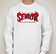 Image result for High School Senior Shirt Ideas
