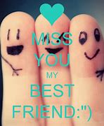 Image result for Miss My Friend Meme