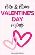 Image result for Valentine's Day Catch Phrases