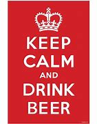Image result for Keep Calm Beer