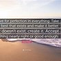Image result for Strive for Perfection Quote