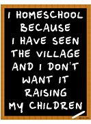 Image result for Impactful Quotes About Homeschooling
