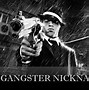 Image result for Gangsta Names