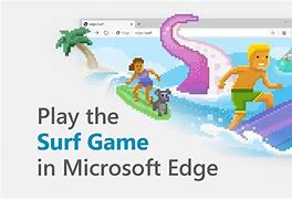 Image result for Microsoft Edge Surf Play