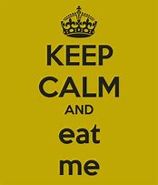 Image result for Keep Calm and Eat People