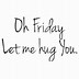 Image result for Thank God Its Friday Quotes