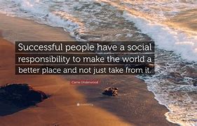 Image result for Quotes About Social Responsibility