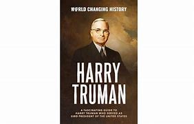 Image result for President Harry Truman WW2