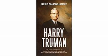 Image result for Authors Who Wrote Biographies On Harry Truman