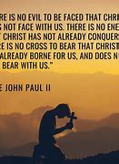 Image result for Pope John Paul II Quotes