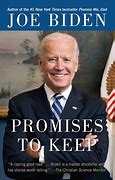 Image result for Joe Biden Promises to Keep