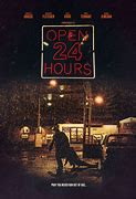 Image result for Open 24-Hours Movie
