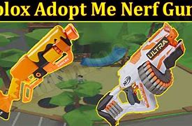 Image result for AdoptMe Nerf Gun Code