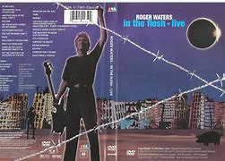 Image result for Roger Waters in the Flesh Lyrics