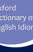 Image result for Oxford Dictionary of Idioms