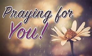 Image result for Praying for You All