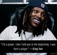 Image result for King Von Quotes