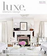 Image result for Luxe Interiors Design Magazine