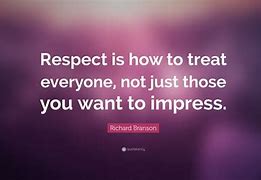 Image result for Short Quotes About Respect