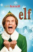 Image result for Beginning of Elf Movie Quote