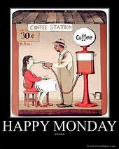 Image result for Happy Monday Dental Pics