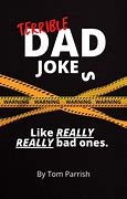 Image result for Terrible Dad Jokes