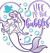 Image result for Little Mermaid Bubbles