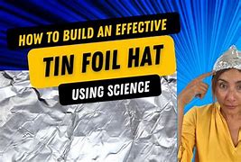 Image result for How to Make a Tinfoil Hat