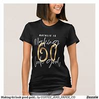 Image result for Turning 60 T-Shirts
