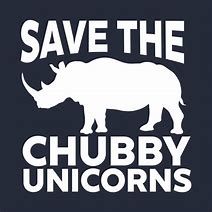 Image result for save the chubby unicorns