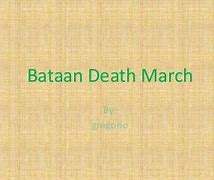 Image result for WWII Bataan Death March