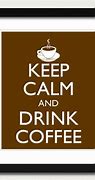 Image result for Keep Calm Coffee Set