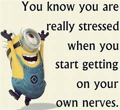 Image result for Minion Memes About Stress